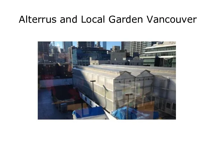 Alterrus and Local Garden Vancouver