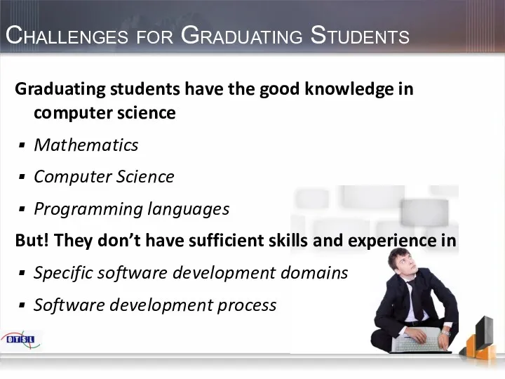 Challenges for Graduating Students Graduating students have the good knowledge