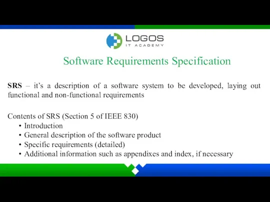 Software Requirements Specification SRS – it’s a description of a