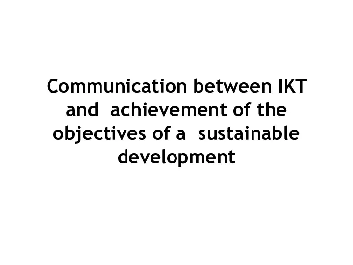 Communication between IKT and achievement of the objectives of a sustainable development
