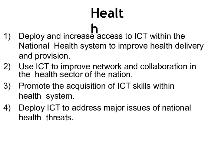 Health Deploy and increase access to ICT within the National