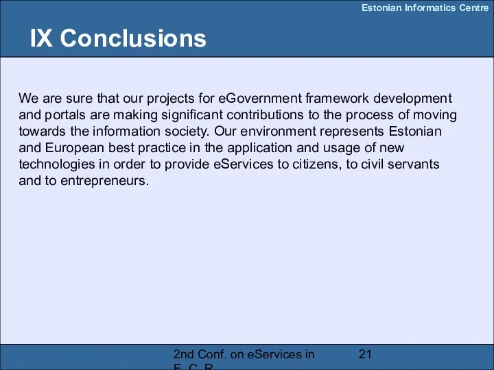 2nd Conf. on eServices in E. C. R. IX Conclusions