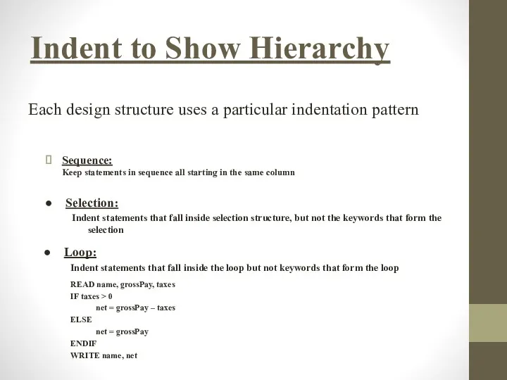 Indent to Show Hierarchy Sequence: Keep statements in sequence all