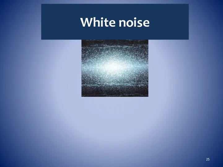 White noise