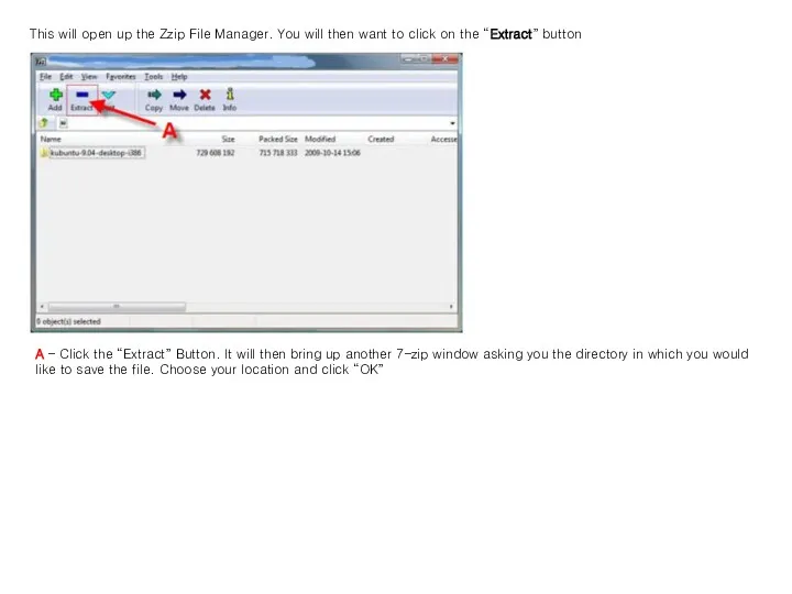A – Click the “Extract” Button. It will then bring