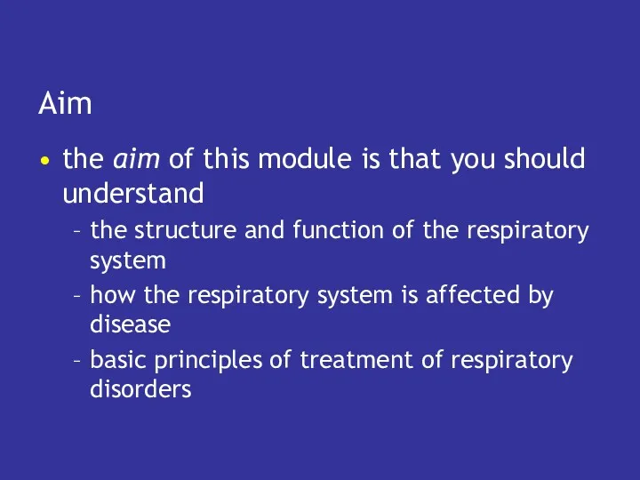 Aim the aim of this module is that you should