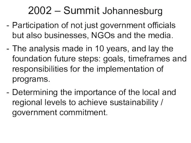 2002 – Summit Johannesburg Participation of not just government officials