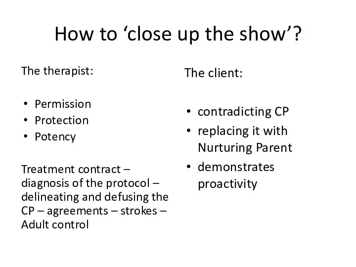 How to ‘close up the show’? The therapist: Permission Protection