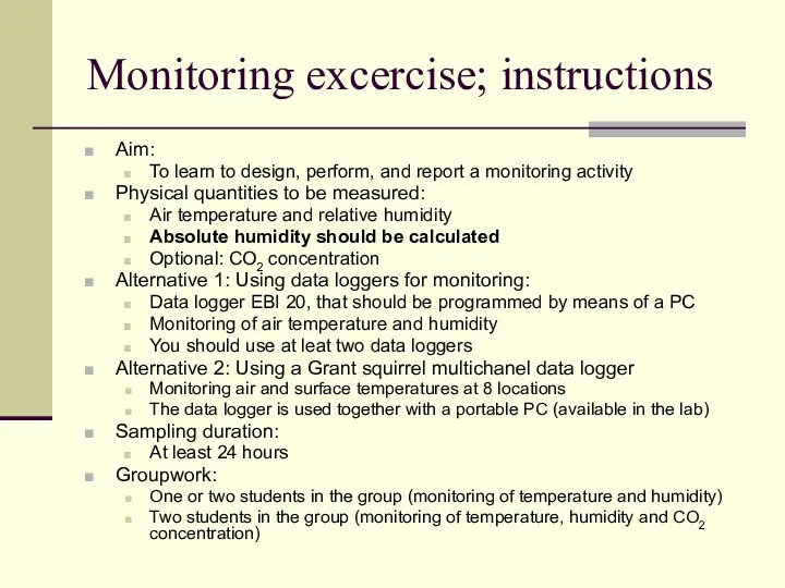 Monitoring excercise; instructions Aim: To learn to design, perform, and