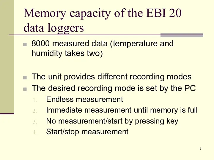 Memory capacity of the EBI 20 data loggers 8000 measured