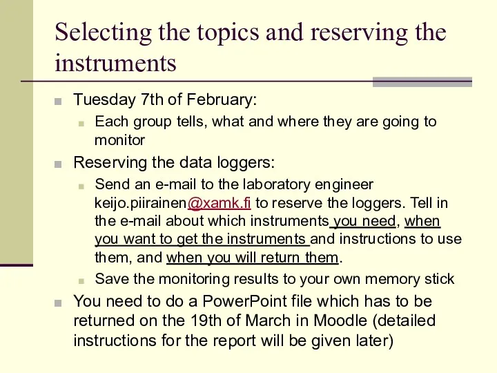 Selecting the topics and reserving the instruments Tuesday 7th of