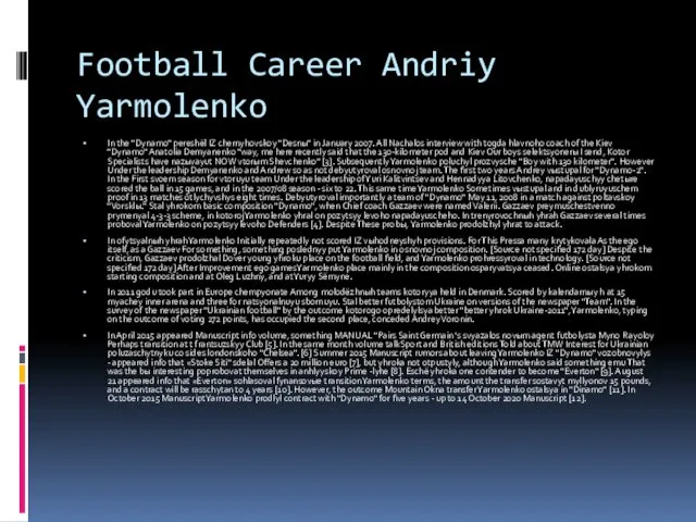 Football Career Andriy Yarmolenko In the "Dynamo" pereshёl IZ chernyhovskoy