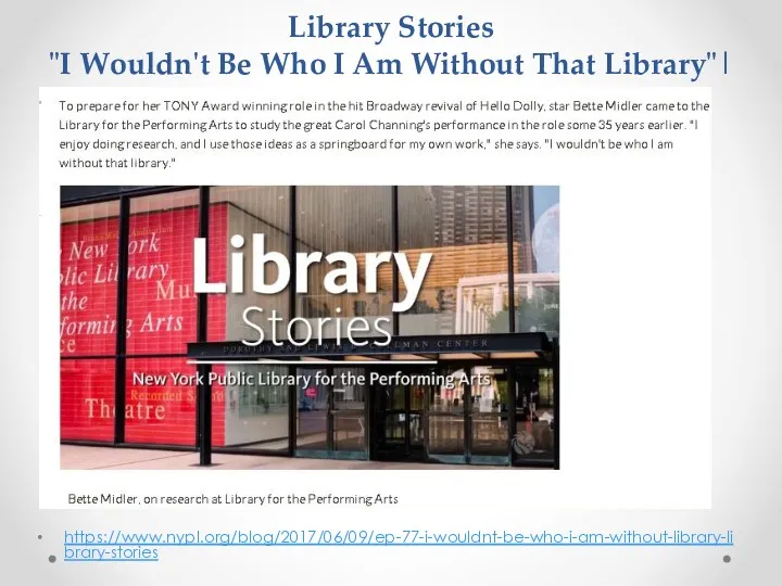 Library Stories "I Wouldn't Be Who I Am Without That Library"| https://www.nypl.org/blog/2017/06/09/ep-77-i-wouldnt-be-who-i-am-without-library-library-stories