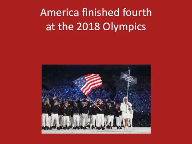 America finished fourth at the 2018 Olympics