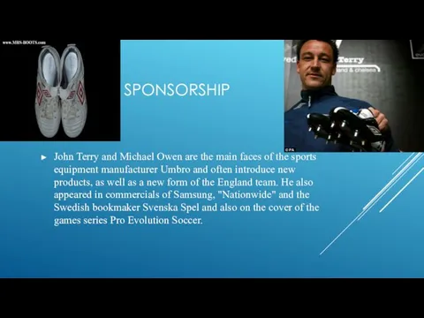 SPONSORSHIP John Terry and Michael Owen are the main faces