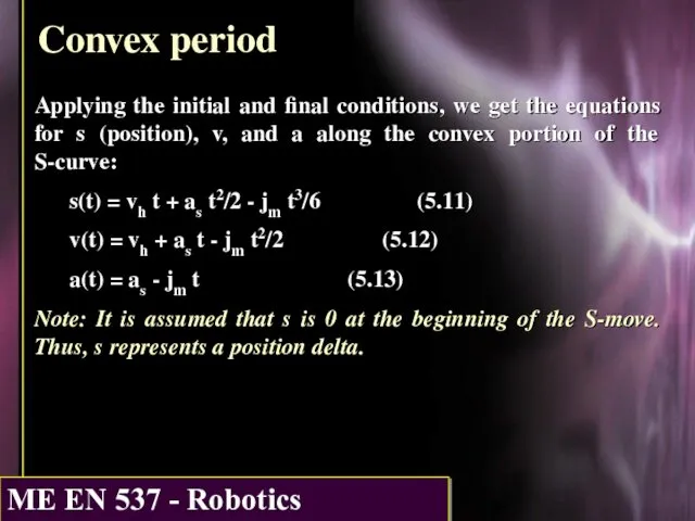 Convex period Applying the initial and final conditions, we get