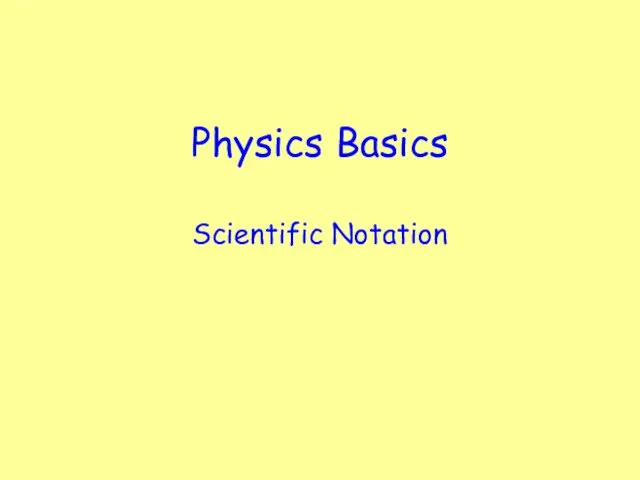 Physics Basics Scientific Notation