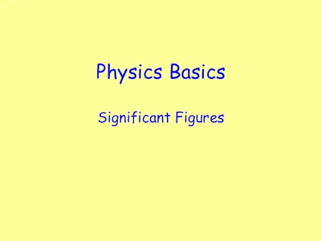 Physics Basics Significant Figures