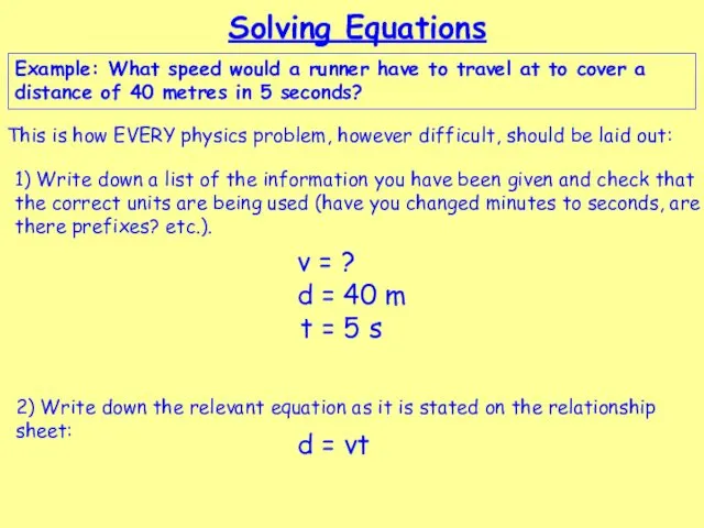 Solving Equations Example: What speed would a runner have to