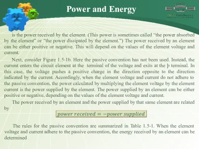 is the power received by the element. (This power is