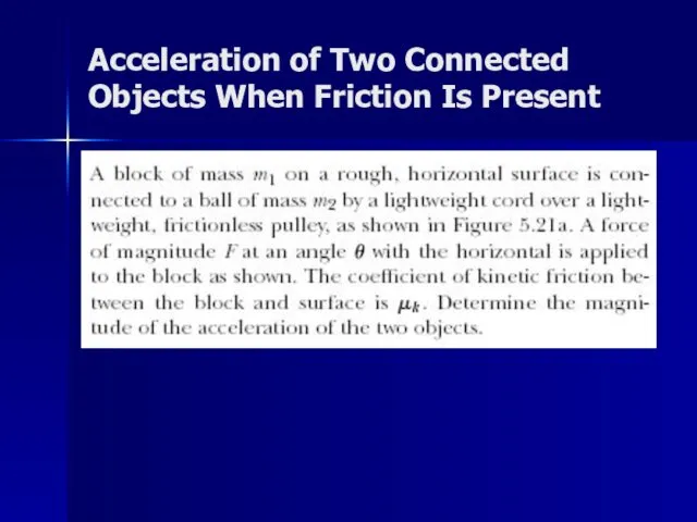 Acceleration of Two Connected Objects When Friction Is Present