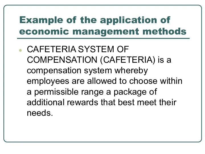 Example of the application of economic management methods CAFETERIA SYSTEM