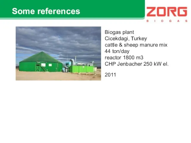 Some references Biogas plant Cicekdagi, Turkey cattle & sheep manure
