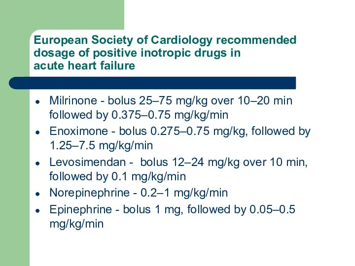 European Society of Cardiology recommended dosage of positive inotropic drugs