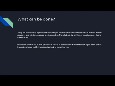 What can be done? Today, household waste is proposed to