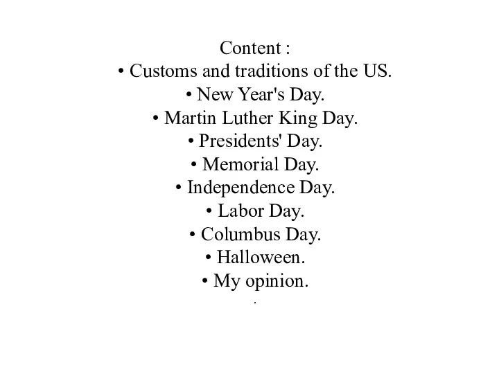 Content : • Customs and traditions of the US. • New Year's Day.