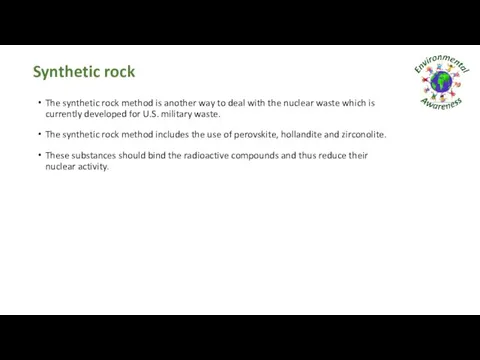 Synthetic rock The synthetic rock method is another way to