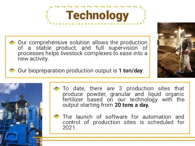 To date, there are 3 production sites that produce powder,