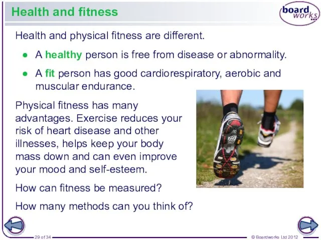 Health and physical fitness are different. Health and fitness A