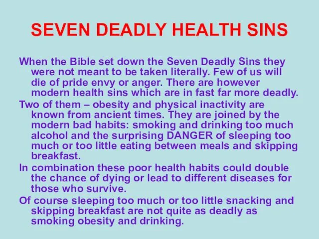 SEVEN DEADLY HEALTH SINS When the Bible set down the