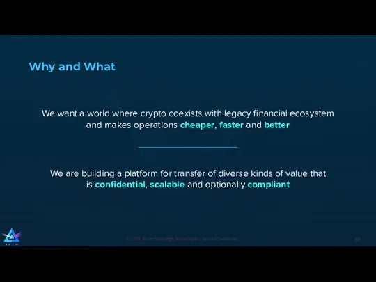 Why and What We want a world where crypto coexists