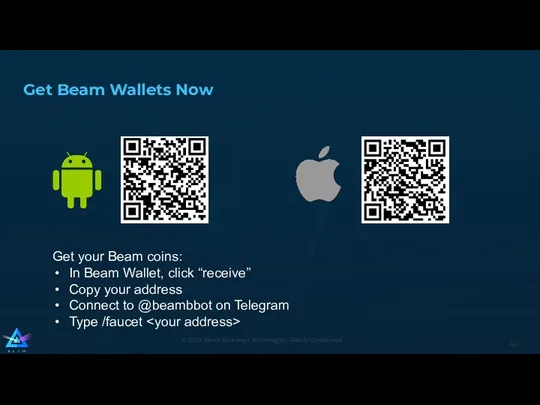 Get Beam Wallets Now Get your Beam coins: In Beam