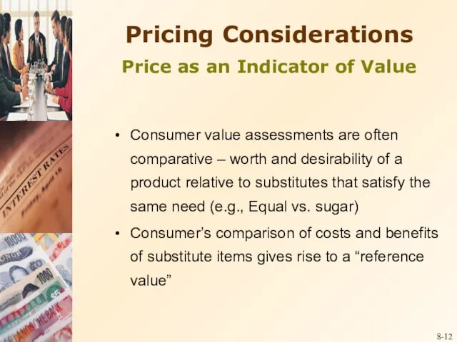 8- Pricing Considerations Price as an Indicator of Value Consumer