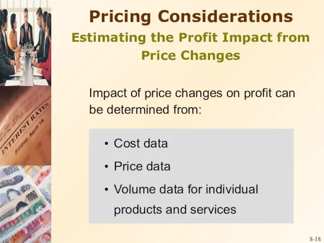 8- Cost data Price data Volume data for individual products