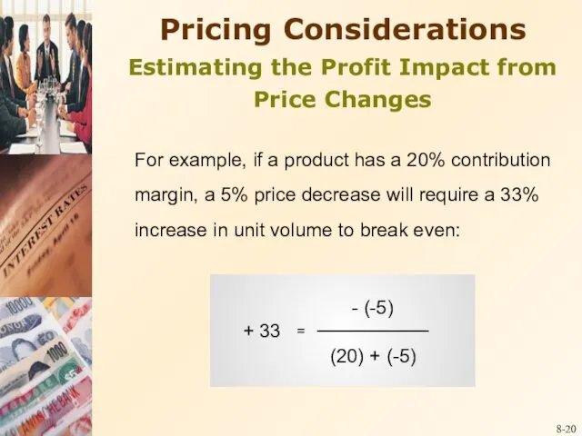 8- Pricing Considerations Estimating the Profit Impact from Price Changes