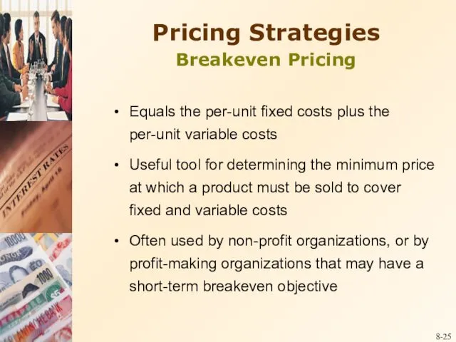 8- Equals the per-unit fixed costs plus the per-unit variable