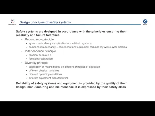 Design principles of safety systems Safety systems are designed in