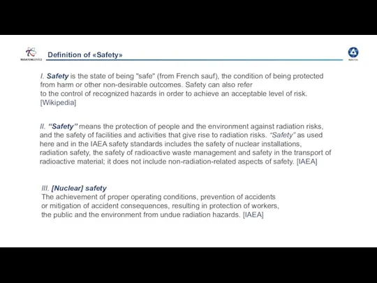 Definition of «Safety» I. Safety is the state of being