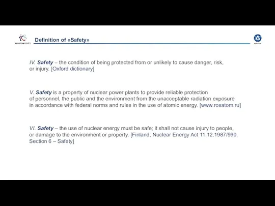 Definition of «Safety» IV. Safety – the condition of being