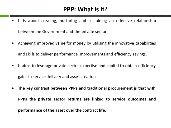 PPP: What is it? It is about creating, nurturing and