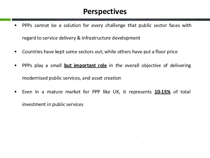 Perspectives PPPs cannot be a solution for every challenge that