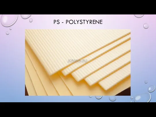 PS - POLYSTYRENE