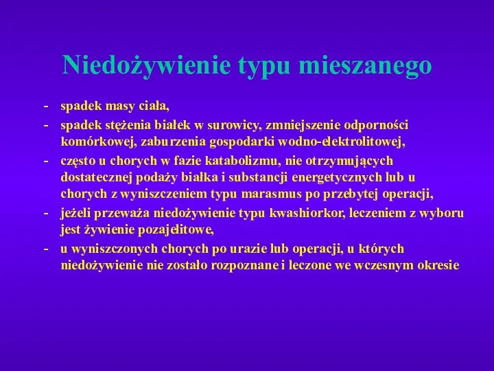 Niedożywienie typu mieszanego spadek masy ciała, spadek stężenia białek w