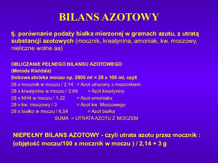 BILANS AZOTOWY tj. porównanie podaży białka mierzonej w gramach azotu,