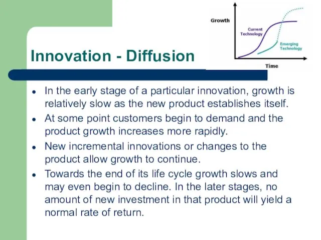 Innovation - Diffusion In the early stage of a particular