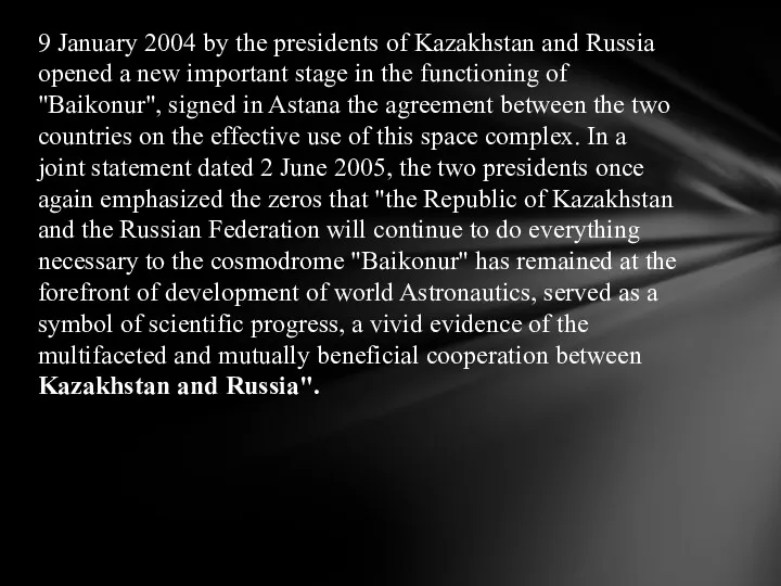 9 January 2004 by the presidents of Kazakhstan and Russia